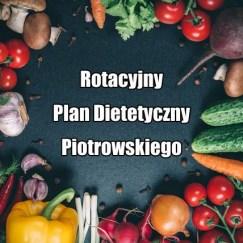 rotacyjny-plan-dietetyczny-piotrowskiego